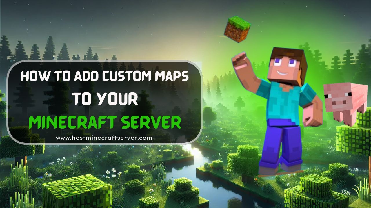How to Add Custom Maps to Your Minecraft Server